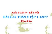 Bài 2.32 SGK Toán 9 tập 1 Kết nối tri thức